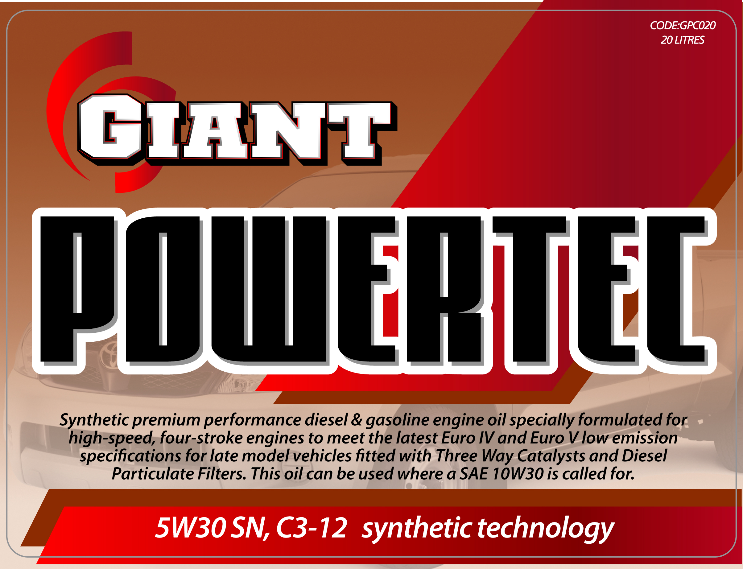 GIANT POWERTEC 5W30 SN/C3 – Available sizes: 1L, 5L, 20L, 200L GIANT POWERTEC 5W30 SN/C3 – Available sizes: 1L, 5L, 20L, 200L